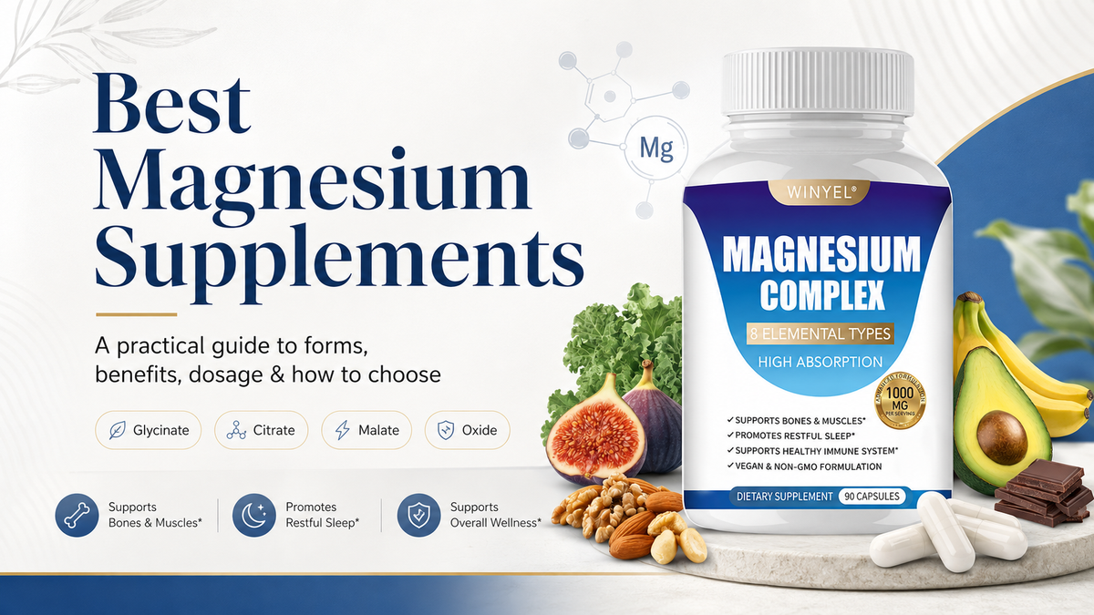 Best Magnesium Supplements: How to Choose the Right Form, Dose, and Product